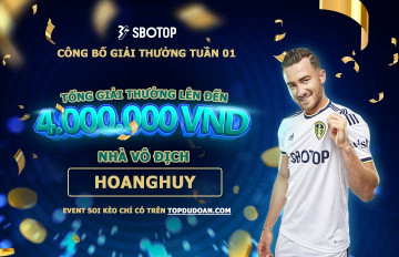 Công bố giải thưởng cao thủ soi kèo tuần 01 (23/01-29/01)