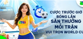 FUN88 - Cược trước giờ bóng lăn săn thưởng mỗi trận