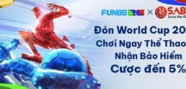 FUN88 - Đón WC chơi ngay thể thao ảo, bảo hiểm cược đến 5%