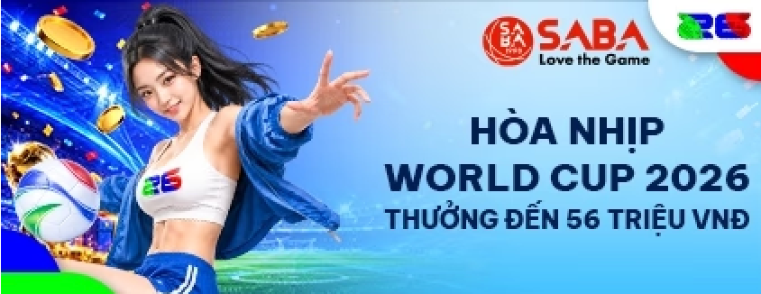 FUN88 - Thưởng đến 56 triệu World Cup 2026 tại SABA