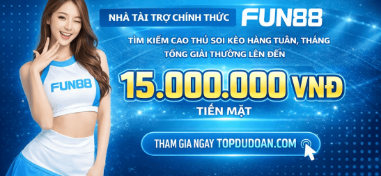 FUN88 - Công bố giải thưởng cao thủ soi kèo tuần 13 (25/05-31/05)